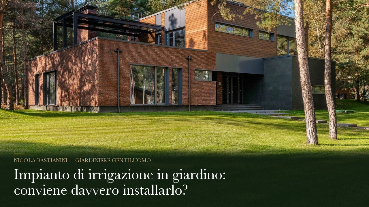 Impianto di irrigazione in giardino: conviene davvero installarlo?